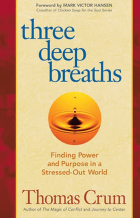 Three Deep Breaths: Finding Power and Purpose in