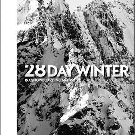 28 Day Winter A Snowboarding Narrative