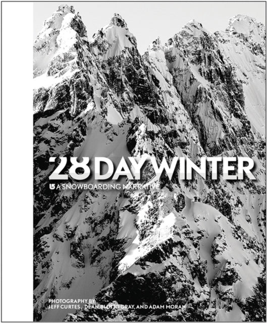 28 Day Winter A Snowboarding Narrative