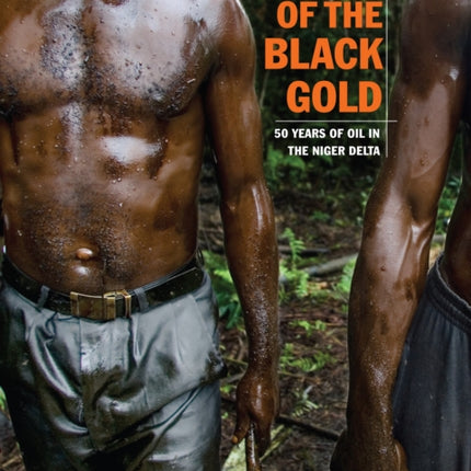 Curse of the Black Gold 50 Years of Oil in the Niger Delta