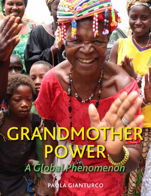 Grandmother Power: A Global Phenomenon