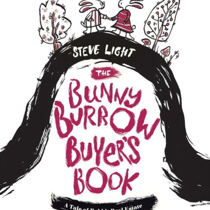 Bunny Burrow Buyer's Book: A Tale of Rabbit Real Estate