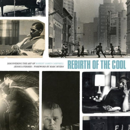 Rebirth Of The Cool: Discovering the Art of Robert James Campbell