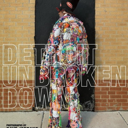 Detroit: Unbroken Down