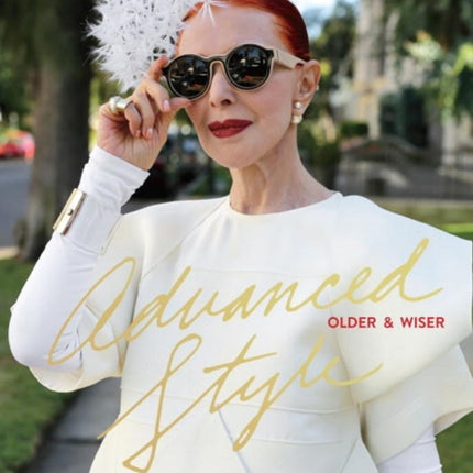 Advanced Style: Older And Wiser