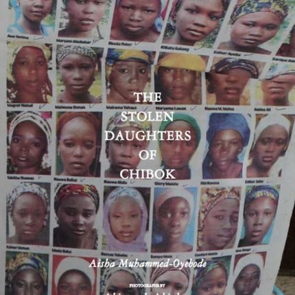 The Stolen Daughters Of Chibok: Tragedy and Resilience in Nigeria's Northeast