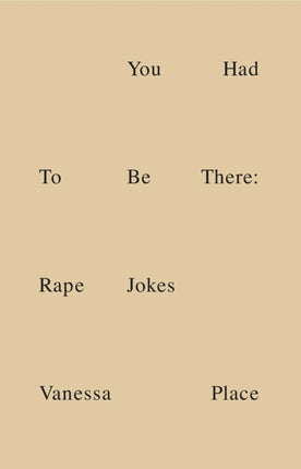 You Had To Be There: Rape Jokes