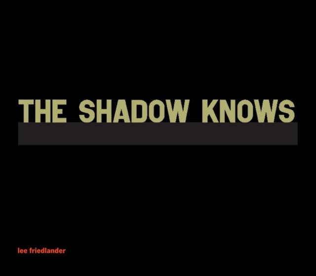 The Shadow Knows