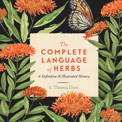 The Complete Language of Herbs: A Definitive and Illustrated History: Volume 8