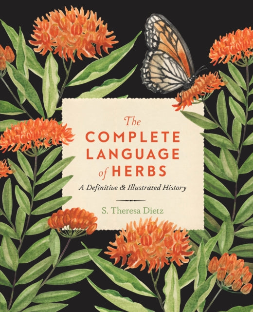 The Complete Language of Herbs: A Definitive and Illustrated History: Volume 8