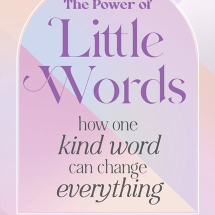 The Power of Little Words
