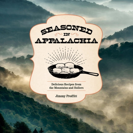 Seasoned in Appalachia