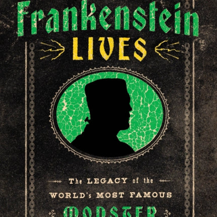 Frankenstein Lives