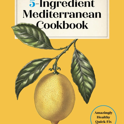 5Ingredient Mediterranean Cookbook