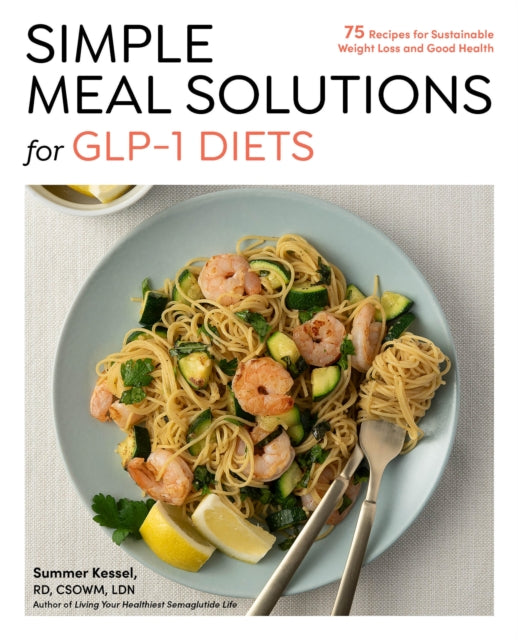 Simple Meal Solutions for GLP1 Diets