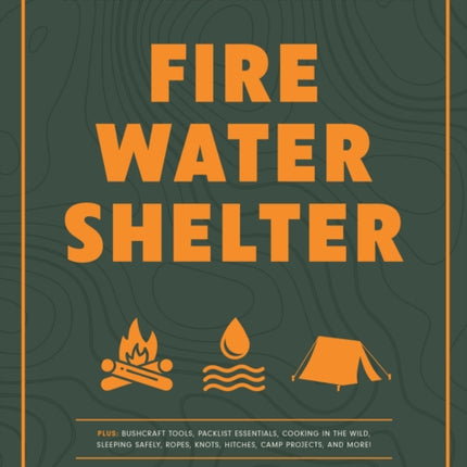 Fire Water Shelter