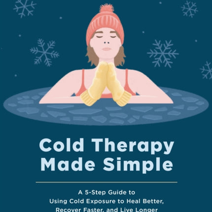 Cold Therapy Made Simple