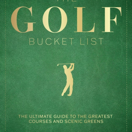The Golf Bucket List