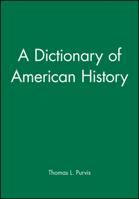 A Dictionary of American History