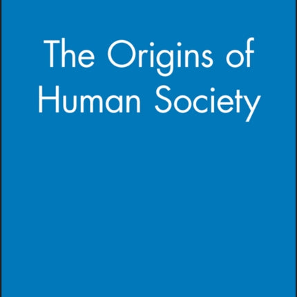 The Origins of Human Society