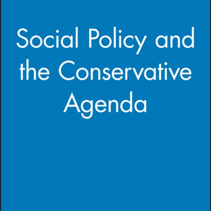 Social Policy and the Conservative Agenda