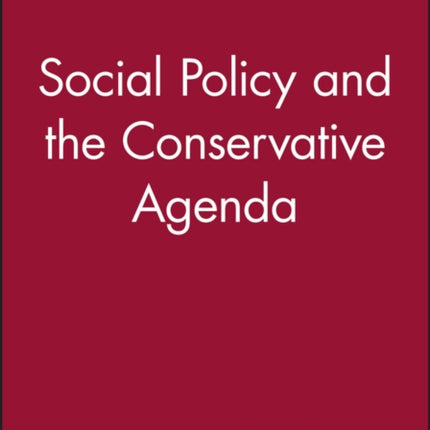 Social Policy and the Conservative Agenda