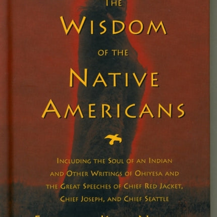 The Wisdom of the Native Americans