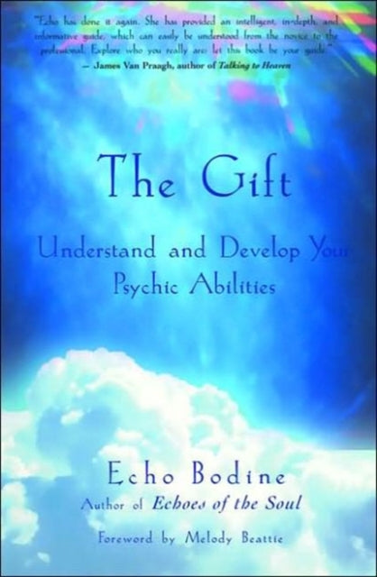 The Gift: Discover and Develop Your Psychic Abilities