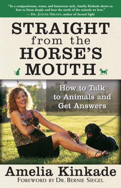 Straight from the Horse's Mouth: How to Talk to Animals and Get Answers