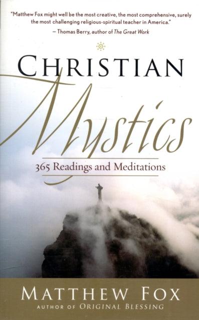 Christian Mystics: 365 Readings and Meditations