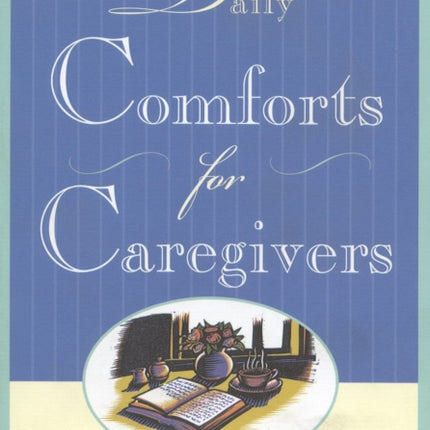 Daily Comforts for Caregivers