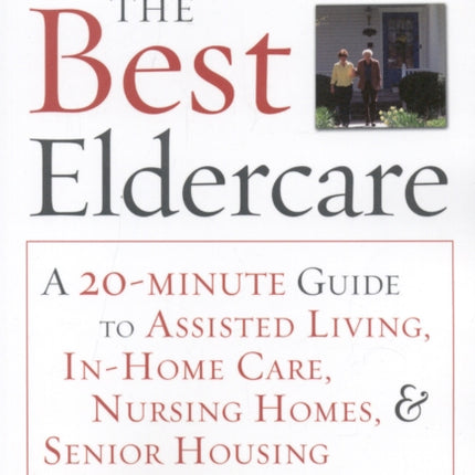 How to Find the Best Eldercare