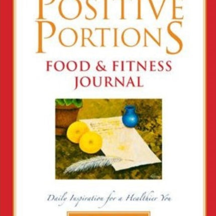 The Positive Portions Food & Fitness Journal