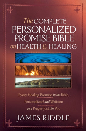 Complete Personalized Promise Bible On Health And Healing