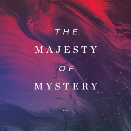 The Majesty of Mystery