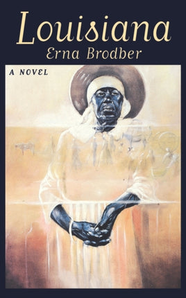 Louisiana: A Novel