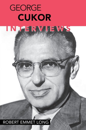 George Cukor: Interviews
