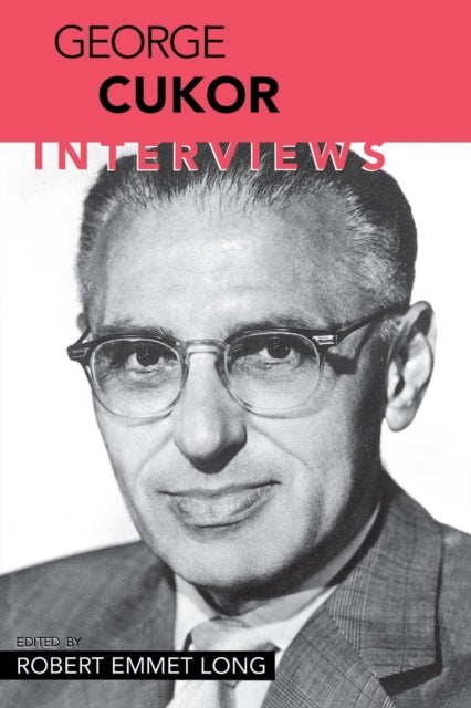 George Cukor: Interviews