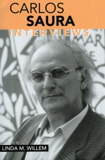Carlos Saura: Interviews