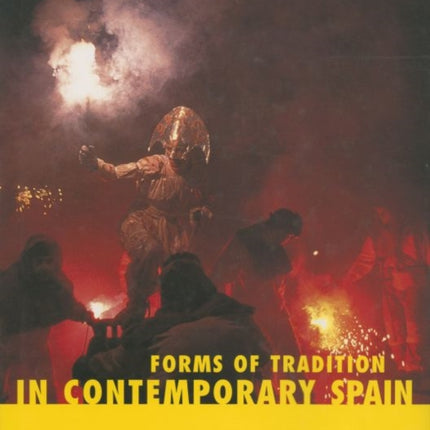 Forms of Tradition in Contemporary Spain