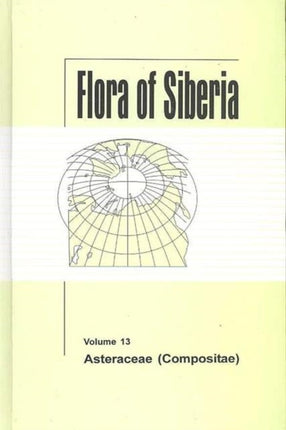 Flora of Siberia, Vol. 13: Asteraceae (Compositae)