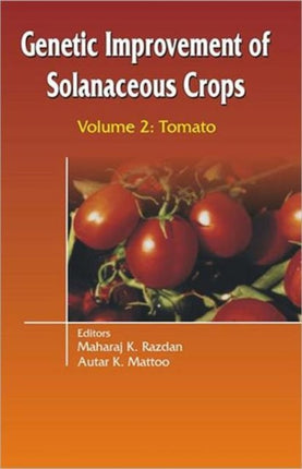 Genetic Improvement of Solanaceous Crops Volume 2: Tomato