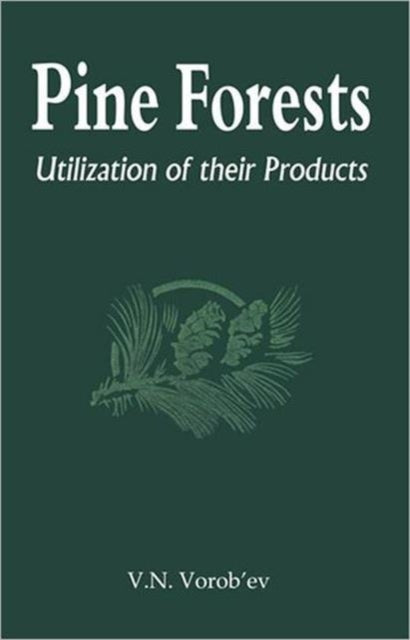 Pine Forests: Utilization of its Products