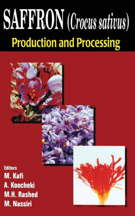 Saffron (Crocus sativus): Production and Processing