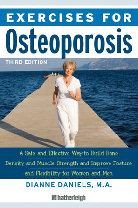 Exercises For Osteoporosis: A Safe and Effective