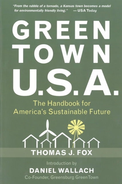 Green Town U.s.a: The Handbook for America's Sustainable Future