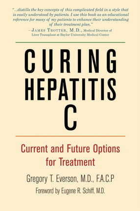 Curing Hepatitis C: Current and Future Options for Treatment