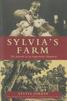Sylvia's Farm: The Journal of an Improbable