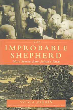 Improbable Shepherd, The: More Stories From Sylvia's Farm