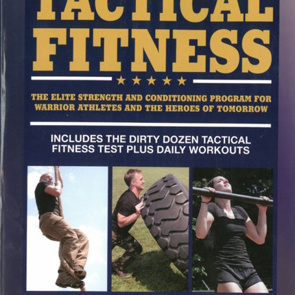 Tactical Fitness: Workouts for the Heroes of Tomorrow